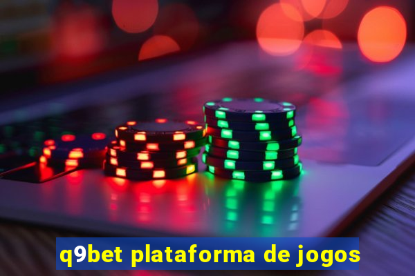 q9bet plataforma de jogos